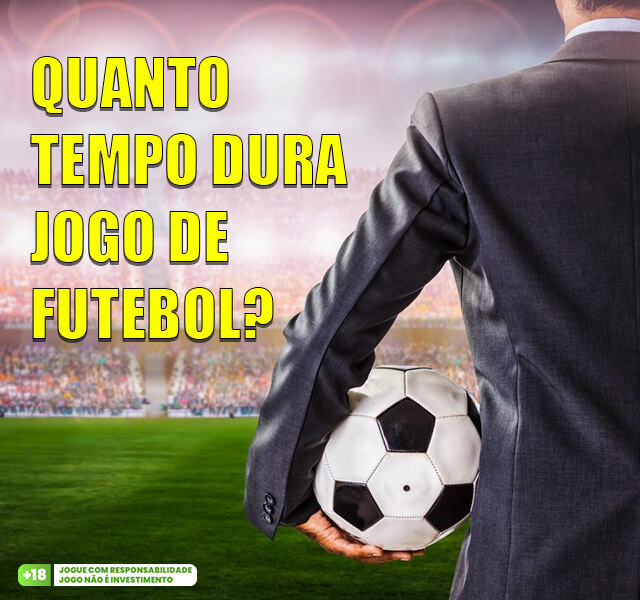 Quanto Tempo Dura um Jogo de Futebol